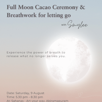 Full Moon Cacao Ceremony & Breathwork - Chennai August
