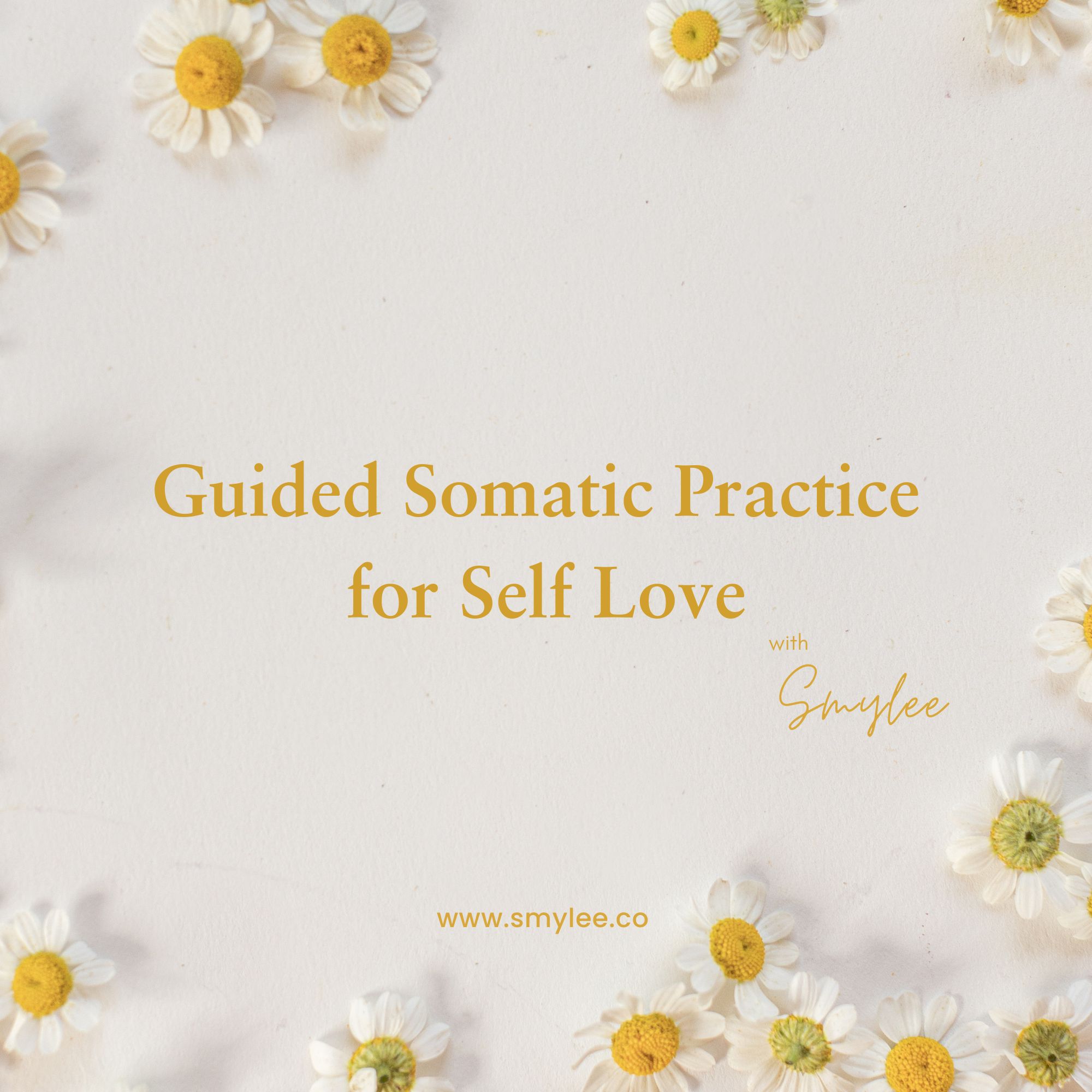 Guided Somatic Practice for Self Love Audio