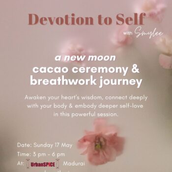 Devotion to Self - Cacao Ceremony & Breathwork for Self-Love - Madurai
